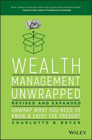 Wealth Management Unwrapped, Revised and Expanded