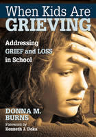 When Kids Are Grieving - Donna M. Burns