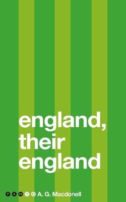 England, Their England -  A G Macdonell