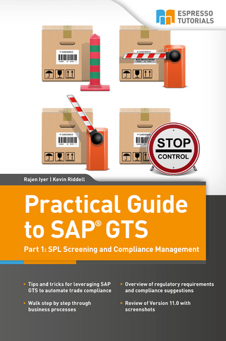 Practical Guide to SAP GTS Part 1: SPL Screening and Compliance Management