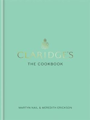 Claridge's: The Cookbook