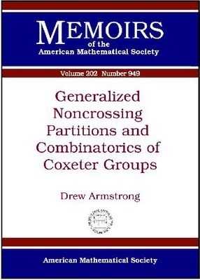 Generalized Noncrossing Partitions and Combinatorics of Coxeter Groups - Drew Armstrong