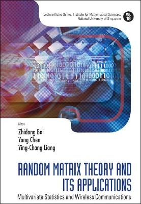 Random Matrix Theory And Its Applications: Multivariate Statistics And Wireless Communications - 