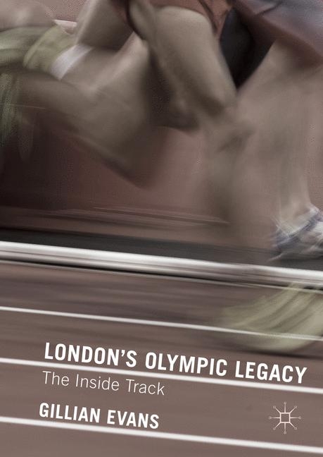 London's Olympic Legacy - Gillian Evans