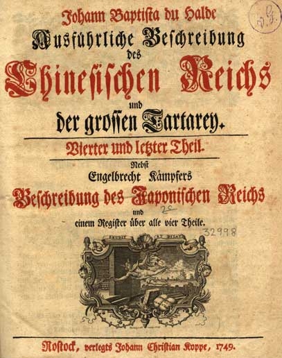 Ausf&uuml;hrliche Beschreibung des Chinesischen Reichs und der gro&szlig;en Tartarey, Vierter und letzter Theil, Rostock 1749 - Johann B DuHalde