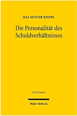 Die Personalität des Schuldverhältnisses