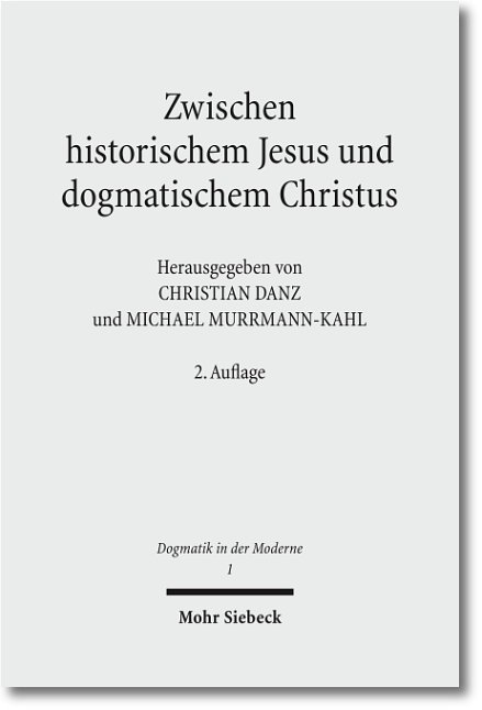 Zwischen historischem Jesus und dogmatischem Christus - 