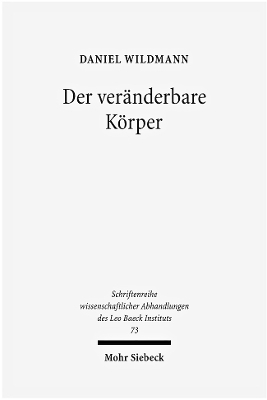 Der ver&auml;nderbare K&ouml;rper - Daniel Wildmann