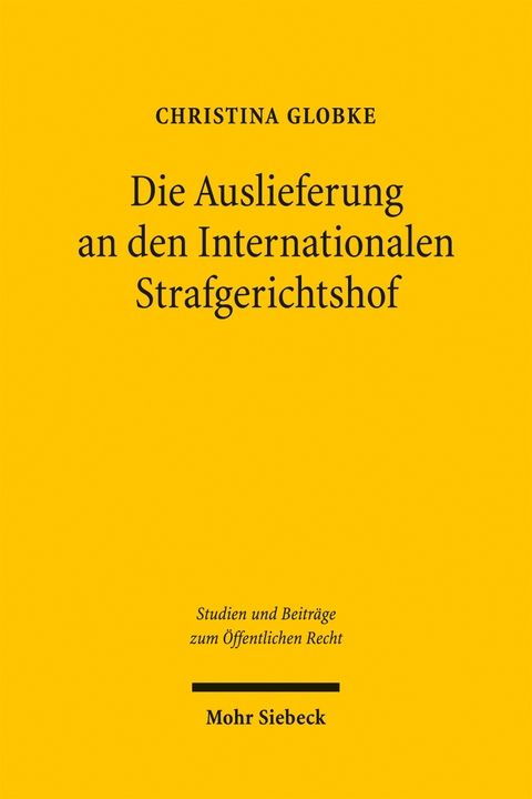 Die Auslieferung an den Internationalen Strafgerichtshof - Christina Globke