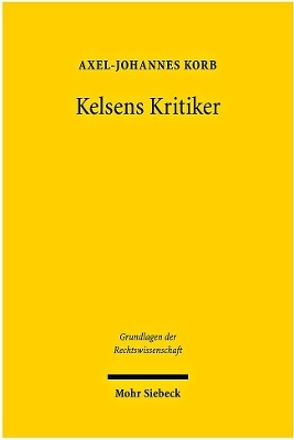 Kelsens Kritiker - Axel-Johannes Korb