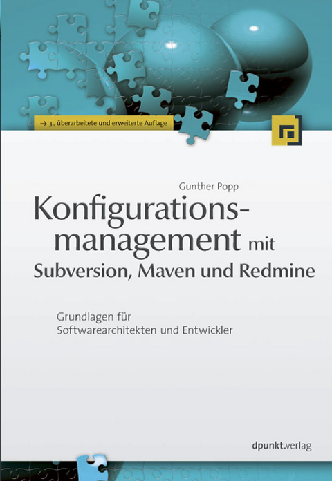 Konfigurationsmanagement mit Subversion, Maven und Redmine - Gunther Popp
