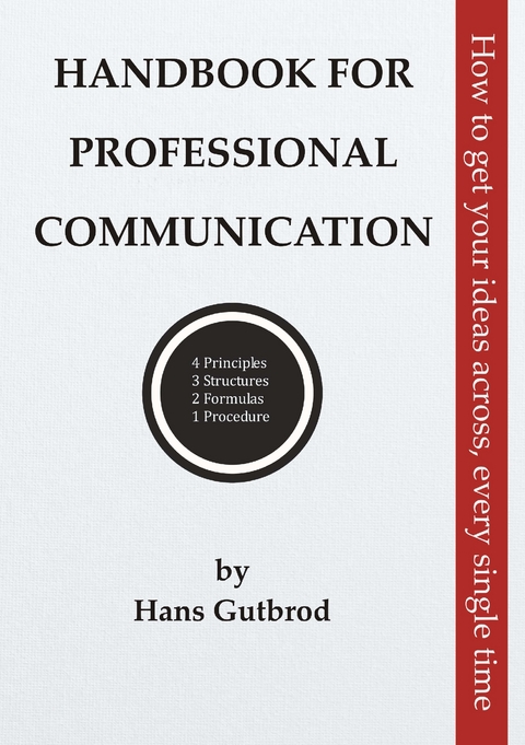 Handbook for Professional Communication - Hans Gutbrod
