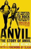Anvil - Robb Reiner, Steve 'Lips' Kudlow