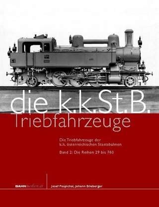 Die Triebfahrzeuge der k.k. österreichischen Staatsbahnen