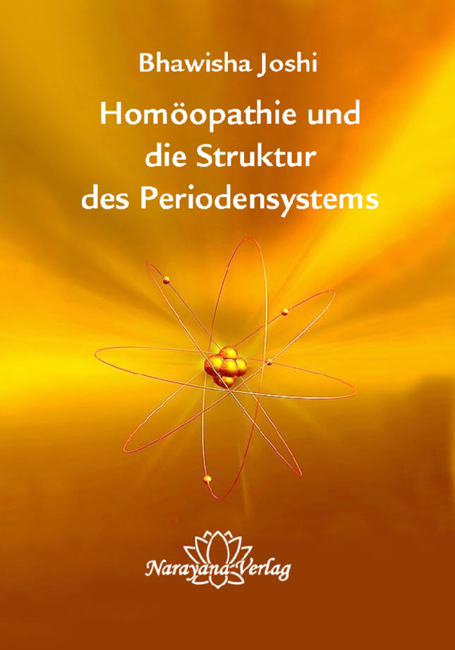 Hom&ouml;opathie und die Struktur des Periodensystems - Bhawisha Joshi