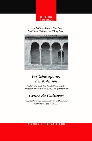 Im Schnittpunkt der Kulturen : Architektur und ihre Ausstattung auf der Iberischen Halbinsel im 6.- 10.,11. Jahrhundert = Cruce de culturas : arquitectura y su decoración en la Península Ibérica del siglo VI al X-XI