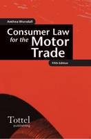 Consumer Law for the Motor Trade - Anthea Worsdall