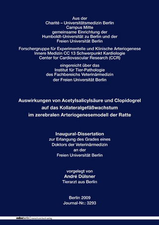 Auswirkungen von Acetylsalicylsäure und Clopidogrel auf das Kollateralgefäßwachstum im zerebralen Arteriogenesemodell der Ratte