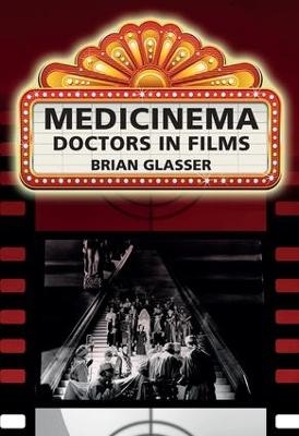 Medicinema - Brian Glasser, Sally Irvine