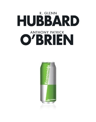 Economics - R. Glenn Hubbard, Anthony Patrick O'Brien