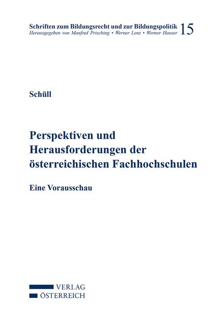 Perspektiven und Herausforderungen der &ouml;sterreichischen Fachhochschulen - Elmar Sch&uuml;ll
