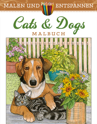 Malen und entspannen: Cats & Dogs