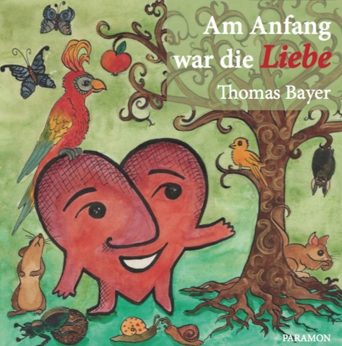 Am Anfang war die Liebe - Thomas Bayer