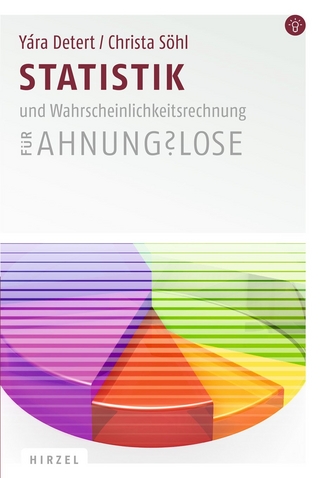 Statistik und Wahrscheinlichkeitsrechnung für Ahnungslose