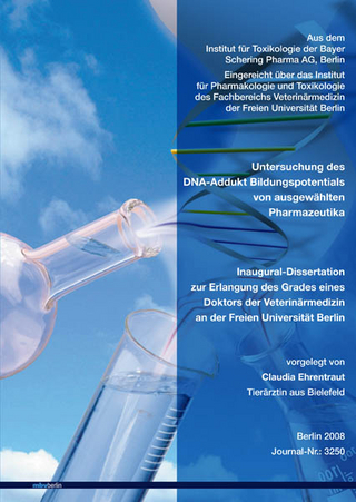 Untersuchung des DNA-Addukt Bildungspotentials von ausgewählten Pharmazeutika