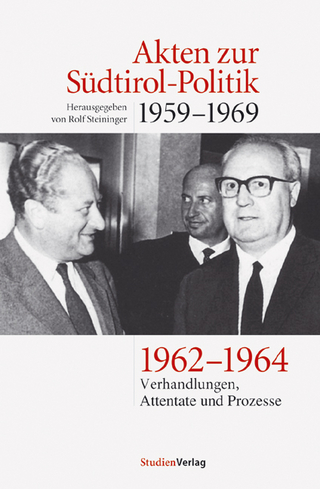 Akten zur Südtirol-Politik 1959-1969