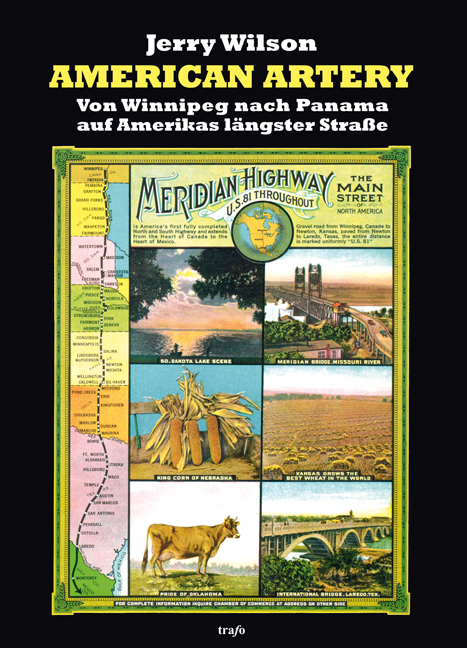 American Artery. Von Winnipeg nach Panama auf Amerikas l&auml;ngster Stra&szlig;e - Jerry Wilson