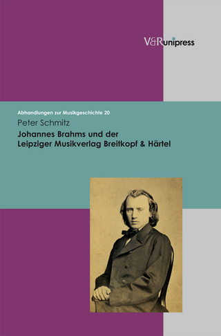 Johannes Brahms und der Leipziger Musikverlag Breitkopf & Härtel