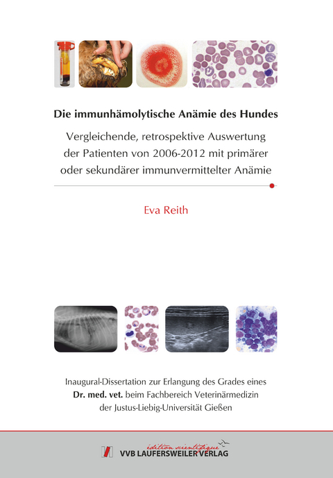 Die immunh&auml;molytische An&auml;mie des Hundes - Eva Reith