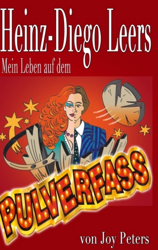 Mein Leben auf dem Pulverfass