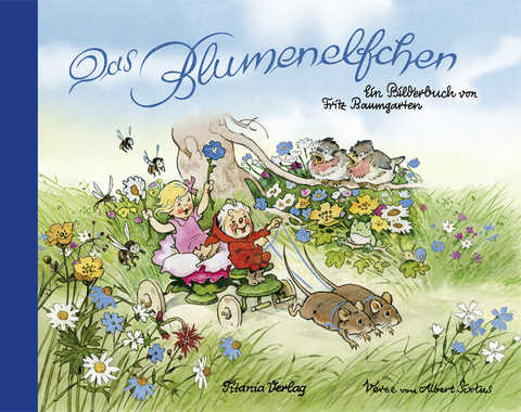 Das Blumenelfchen - Fritz Baumgarten