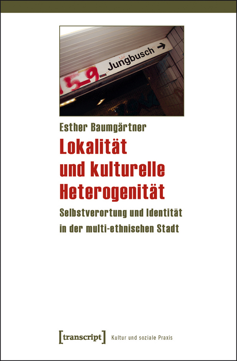 Lokalit&auml;t und kulturelle Heterogenit&auml;t - Esther Baumg&auml;rtner