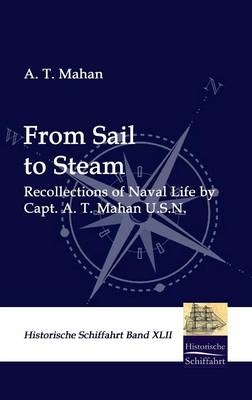 From Sail to Steam - A T Mahan