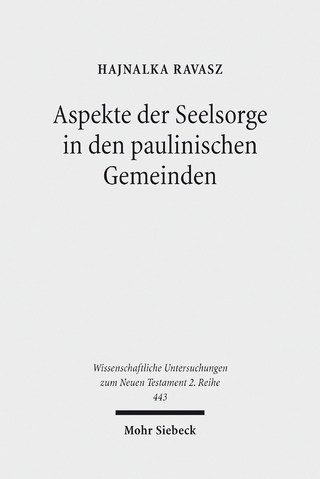 Aspekte der Seelsorge in den paulinischen Gemeinden