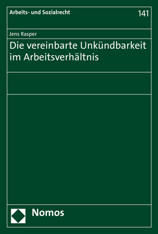 Die vereinbarte Unkündbarkeit im Arbeitsverhältnis