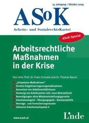 ASoK-Spezial Arbeitsrechtliche Ma&szlig;nahmen in der Krise - Franz Schrank, Thomas Rauch