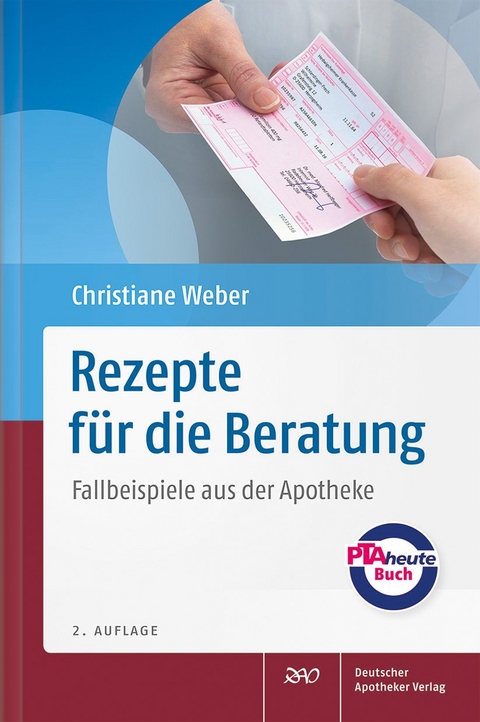 Rezepte f&uuml;r die Beratung - Christiane Weber