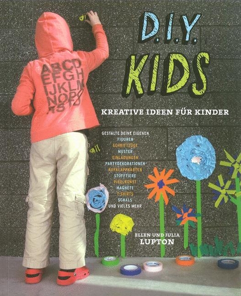 D.I.Y. Kids - Ellen Lupton, Julia Lupton