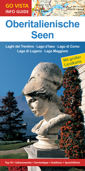 GO VISTA: Reisef&uuml;hrer Oberitalienische Seen - Robin Sommer