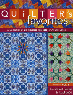 Quilters Favorites:Traditional Pieced & Appliqued -  C&  t Publishing