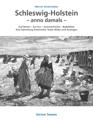 Schleswig-Holstein – anno damals