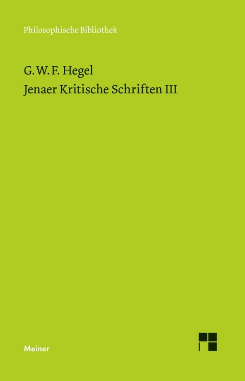 Jenaer Kritische Schriften III - Georg Wilhelm Friedrich Hegel