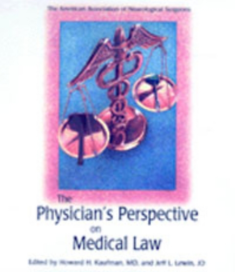 The Physician's Perspective on Medical Law - 