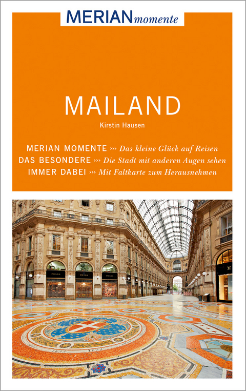 MERIAN momente Reisef&uuml;hrer Mailand - Kirstin Hausen