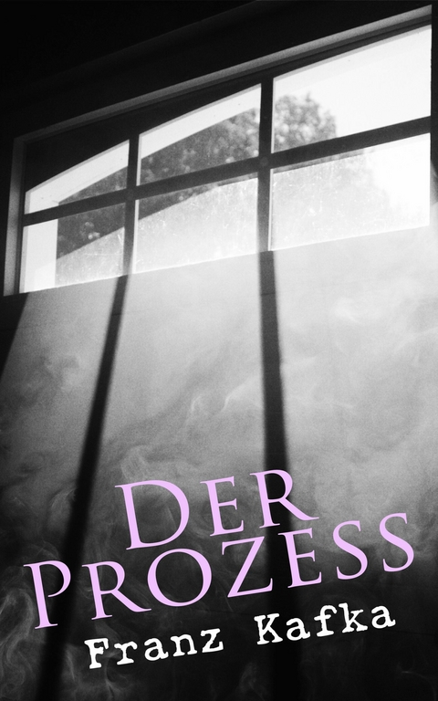 Der Prozess - Franz Kafka