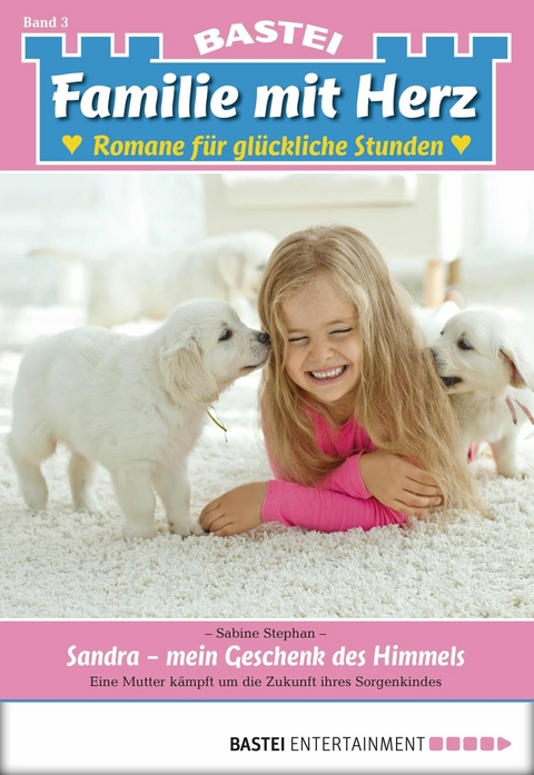 Familie mit Herz 3 -  Sabine Stephan